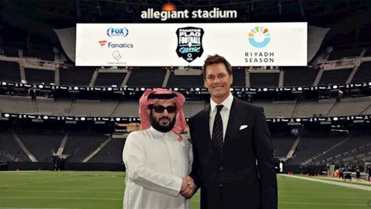 بمشاركة توم برادي.. موسم الرياض يستضيف حدثًا عالميًا لكرة القدم الأمريكية